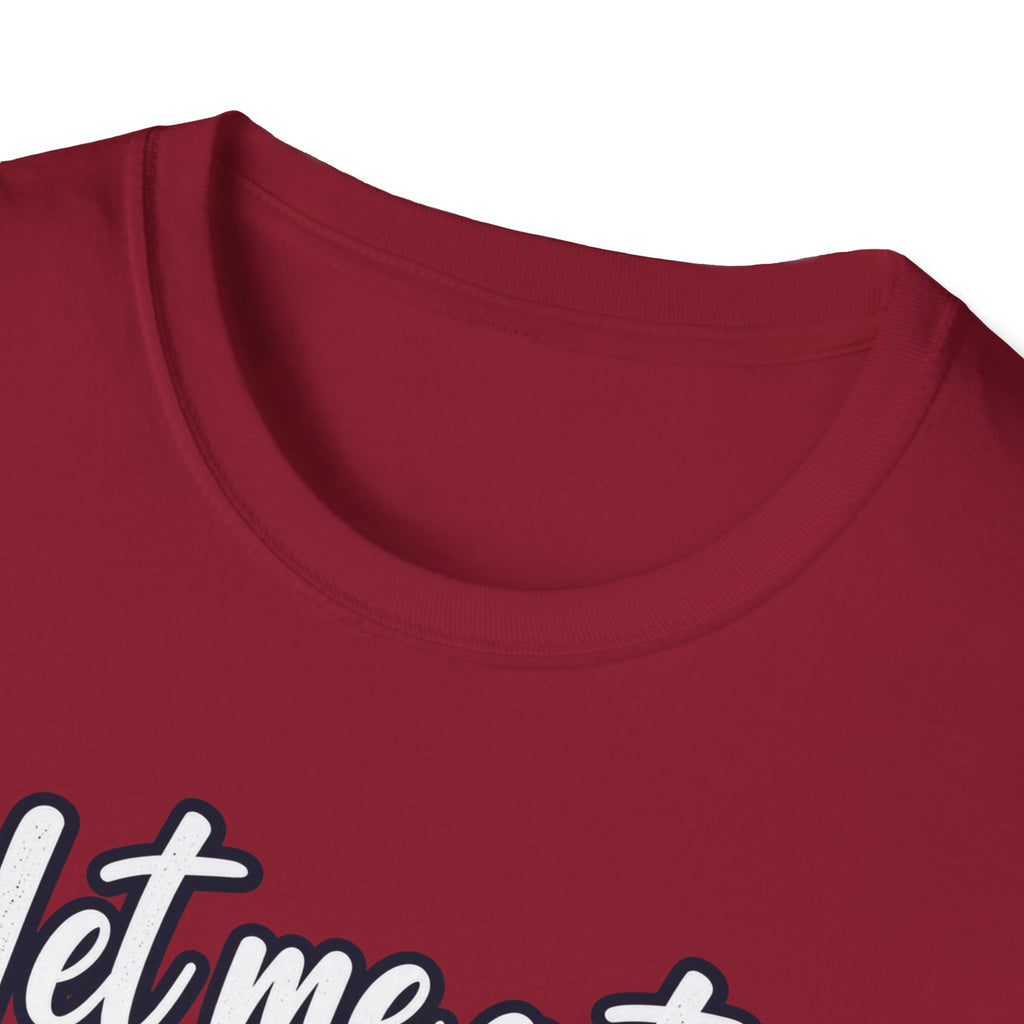 Let Me Get a Yeehaw If You Love America! Unisex T-Shirt