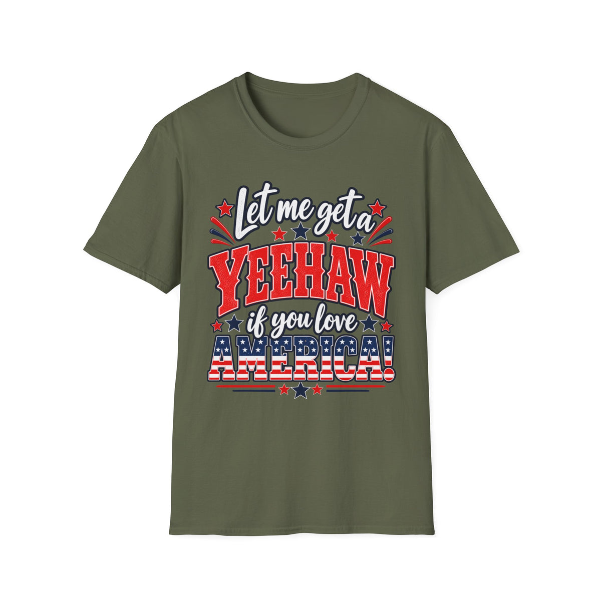 Let Me Get a Yeehaw If You Love America! Unisex T-Shirt